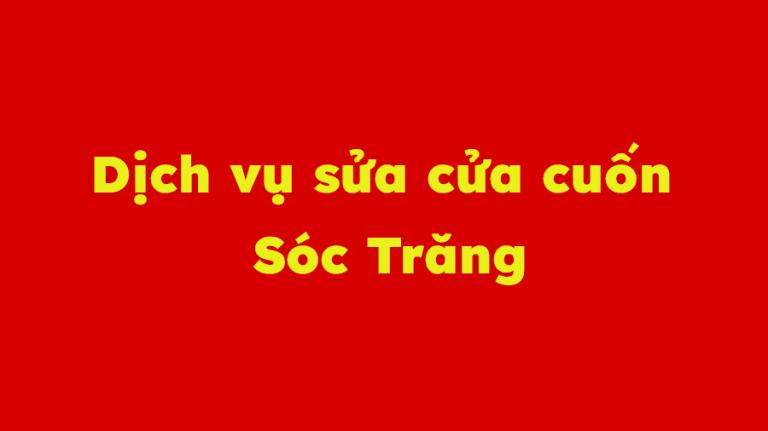 Dịch vụ sửa cửa cuốn Sóc Trăng